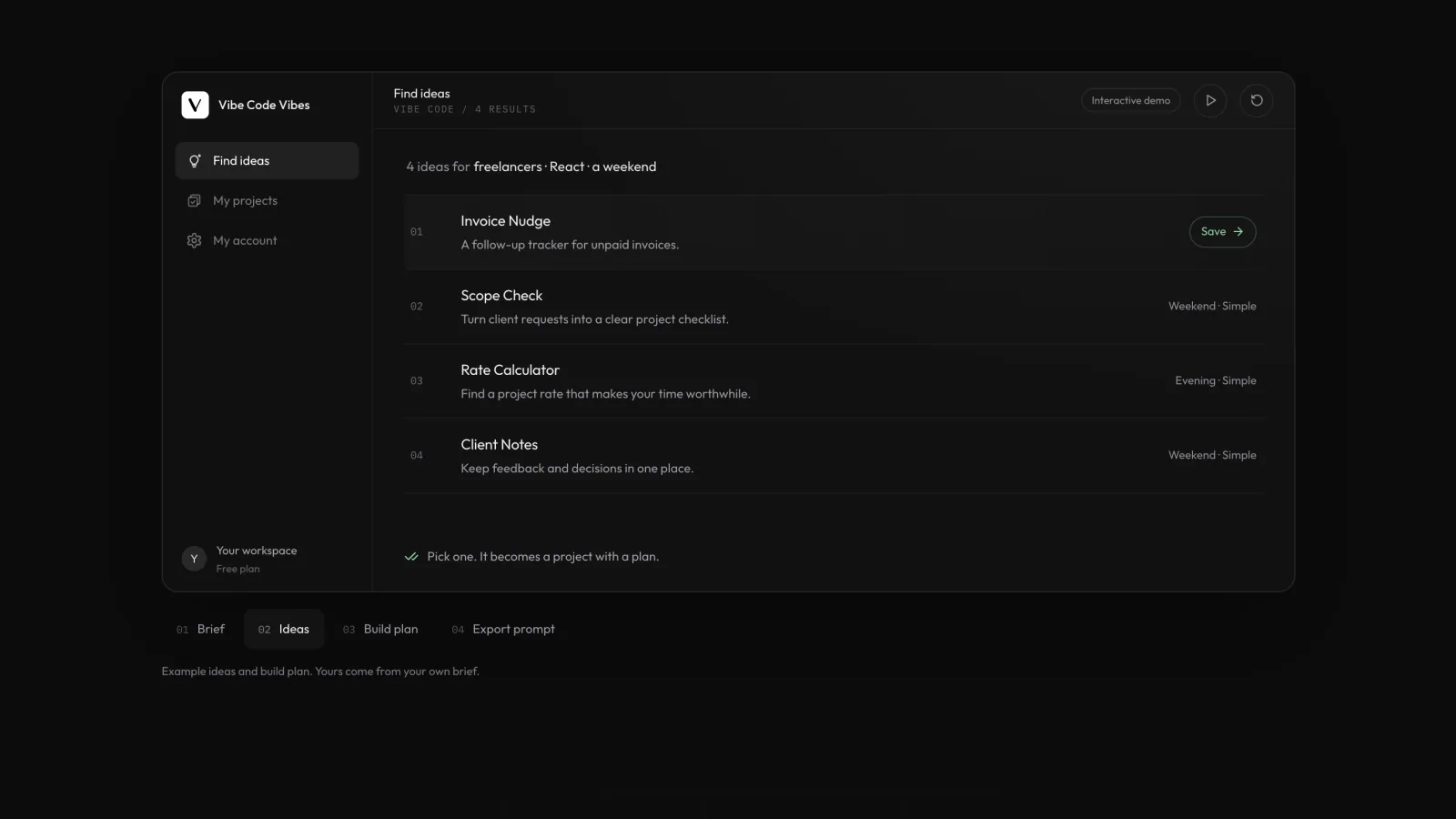 The Vibe Code Vibes app returning four project ideas for a freelancer brief, each ready to save